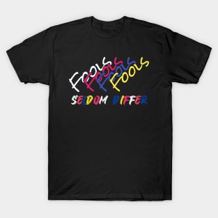 Fools T-Shirt